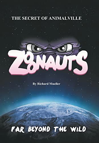 Beispielbild fr Zoonauts : The Secret of Animalville zum Verkauf von Better World Books