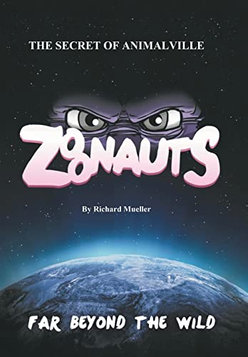 Imagen de archivo de Zoonauts : The Secret of Animalville a la venta por Better World Books