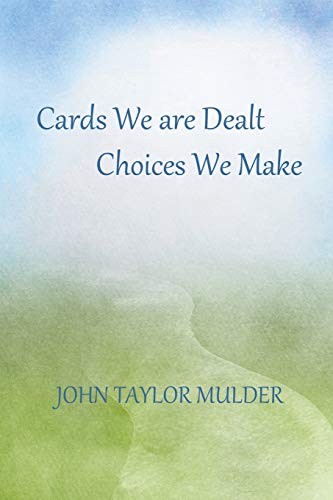Beispielbild fr Cards We Are Dealt, Choices We Make zum Verkauf von Chiron Media