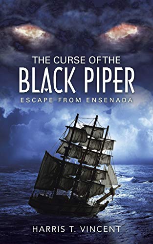 Stock image for The Curse of the Black Piper: Escape from Ensenada for sale by Lucky's Textbooks