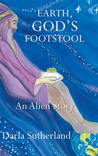 Beispielbild fr Earth, God's Footstool: An Alien Story zum Verkauf von Lucky's Textbooks