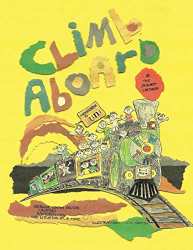 Imagen de archivo de Climb Aboard As the Journey Continues a la venta por PBShop.store US