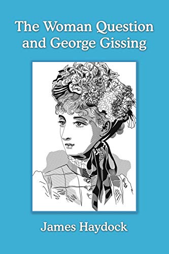 Beispielbild fr The Woman Question and George Gissing zum Verkauf von PBShop.store US