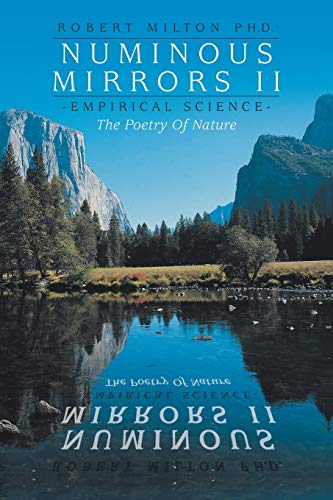9781496973627: Numinous Mirrors II: Science--The Poetry of Nature