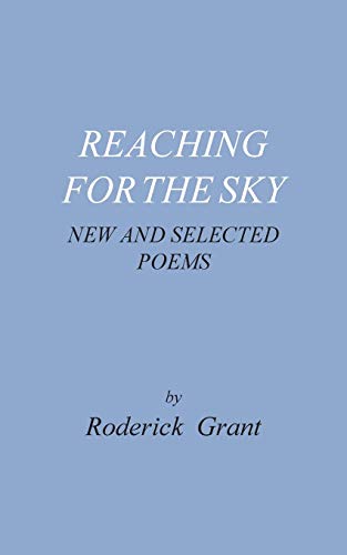 Stock image for Reaching For The Sky: new and selected poems for sale by Wonder Book