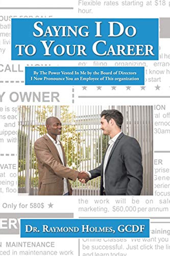 Stock image for Saying I Do to Your Career for sale by PBShop.store US