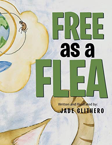 Stock image for Free As a Flea for sale by Better World Books