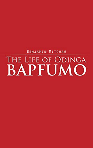 Beispielbild fr The Life of Odinga Bapfumo zum Verkauf von Chiron Media