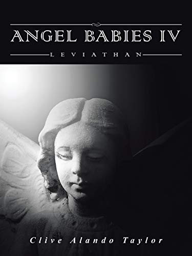 Imagen de archivo de Angel Babies IV: Leviathan a la venta por Lucky's Textbooks