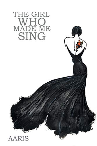 Stock image for The Girl Who Made Me Sing for sale by Chiron Media