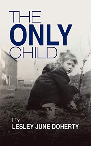 Beispielbild fr The Only Child zum Verkauf von Chiron Media