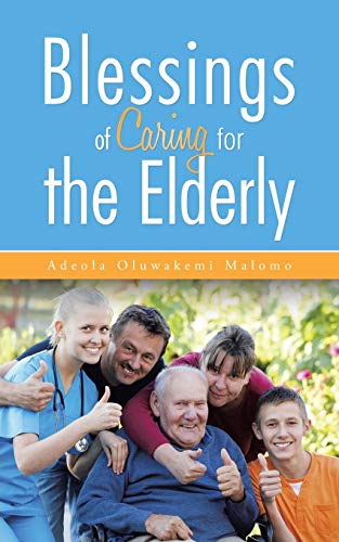 9781496992598: Blessings of Caring for the Elderly