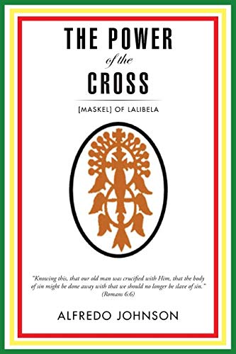 9781496992666: The Power of the Cross: [Maskel] of Lalibela