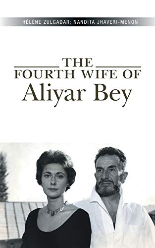9781496994134: The Fourth Wife of Aliyar Bey