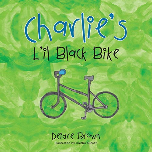 Stock image for Charlie's L'il Black Bike for sale by PBShop.store US
