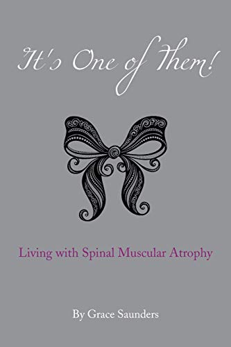 Stock image for It's One of Them Living with Spinal Muscular Atrophy for sale by PBShop.store US