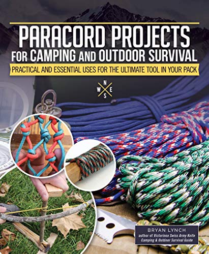 9781497100459: Paracord Projects For Camping and Outdoor Survival: Practical and Essential Uses for the Ultimate Tool in Your Pack (Fox Chapel Publishing) Survival Basics, 7 Ways to Carry Cordage & 60 Ways to Use It