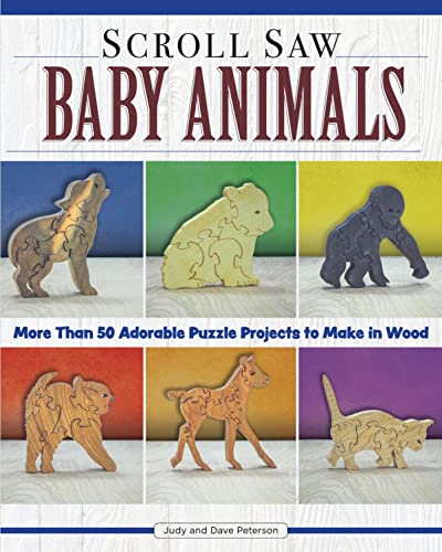9781497100541: Scroll Saw Baby Animals: 50 Adorable Puzzle Projects to Make in Wood (Fox Chapel Publishing) Step-by-Step Sloth, plus Panda, Lion, & Bear Cubs, Puppies, Kittens, & More; How to Simplify for Safe Toys