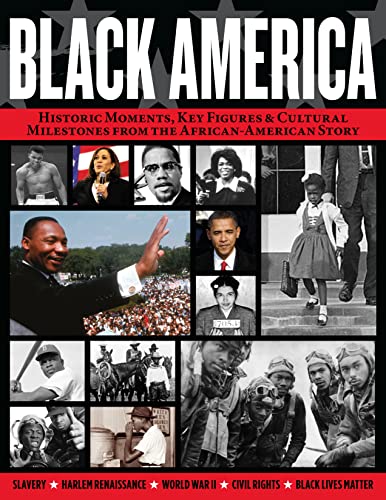 9781497103979: Black America: Historic Moments, Key Figures & Cultural Milestones from the African-American Story