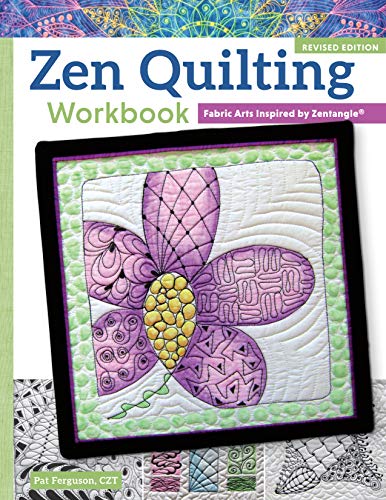 9781497200135: Zen Quilting: Fabric Arts Inspired by Zentangle: Fabric Arts Inspired by Zentangle(R)