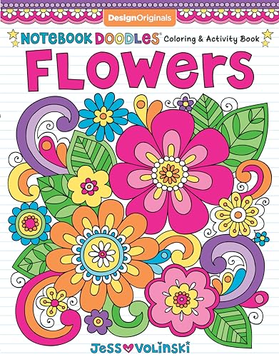 Stock image for Notebook Doodles Flowers: Coloring & Activity Book (Design Originals) 30 Inspiring Floral Designs; Beginner-Friendly Creative Art Activities for Tweens, on High-Quality Extra-Thick Perforated Paper for sale by ZBK Books