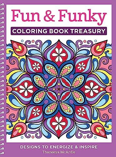 Imagen de archivo de Fun Funky Coloring Book Treasury: Designs to Energize and Inspire (Design Originals) 208 Pages with 96 Groovy One-Side-Only Designs on Extra-Thick Perforated Paper in a Handy Spiral Lay-Flat Binding a la venta por Goodwill of Colorado