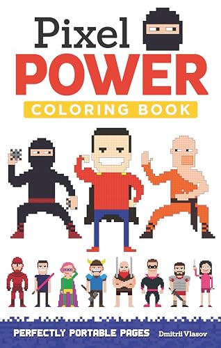 Imagen de archivo de Pixel Power Coloring Book: Perfectly Portable Pages (Design Originals) Color and Draw Your Own Pixelated Art on Extra-Thick Pages; Convenient 5x8 Size is Easy to Take Along Wherever You Go (On the Go) a la venta por Gulf Coast Books