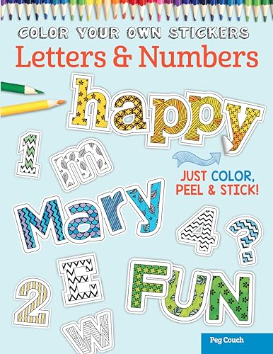 9781497200524: Color Your Own Stickers Letters & Numbers: Just Color, Peel & Stick: 8