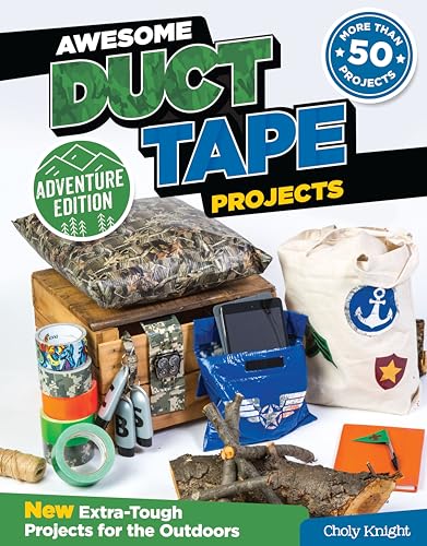 Beispielbild fr Awesome Duct Tape Projects, Adventure Edition : New Extra-Tough Projects for the Outdoors zum Verkauf von Better World Books: West