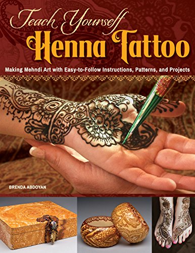 Beispielbild fr Teach Yourself Henna Tattoo: Making Mehndi Art with Easy-to-Follow Instructions, Patterns, and Projects (Design Originals) Beginner-Friendly Directions with Dozens of Designs for Henna Tattooing zum Verkauf von Open Books