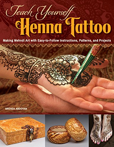 Stock image for Teach Yourself Henna Tattoo: Making Mehndi Art with Easy-to-Follow Instructions, Patterns, and Projects (Design Originals) Beginner-Friendly Directions with Dozens of Designs for Henna Tattooing for sale by Open Books