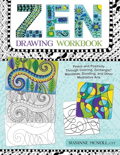 Beispielbild fr Zen Drawing Workbook: Peace and Positivity through Zentangle(R), Mandalas, Doodling, and Other Meditative Arts (Design Originals) zum Verkauf von BooksRun