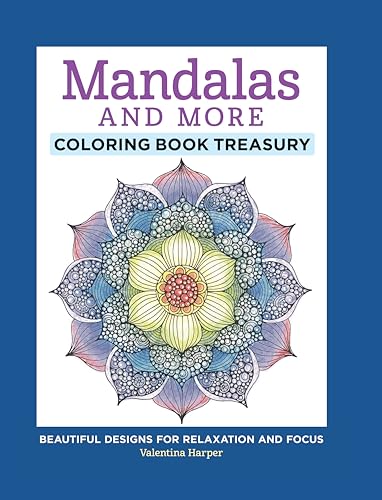 Beispielbild fr Mandalas and More Coloring Book Treasury: Beautiful Designs for Relaxation and Focus (Design Originals) 96 Delightful One-Side-Only Designs on Extra-Thick Perforated Paper in a Spiral Lay-Flat Binding zum Verkauf von BooksRun