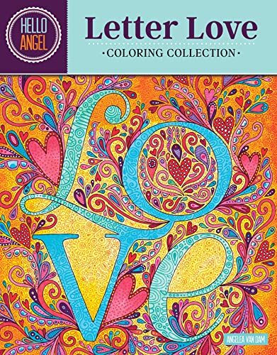 9781497201439: Hello Angel Letter Love Coloring Collection (Design Originals) 32 One-Side-Only Designs of Uplifting Words, Alphabets, and Letters, Encouraging Quotes, Helpful Tips, & Finished Pieces for Inspiration