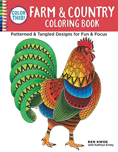 Stock image for Color This! Farm & Country Coloring Book: Patterned & Tangled Designs for Fun & Focus (Design Originals) for sale by SecondSale