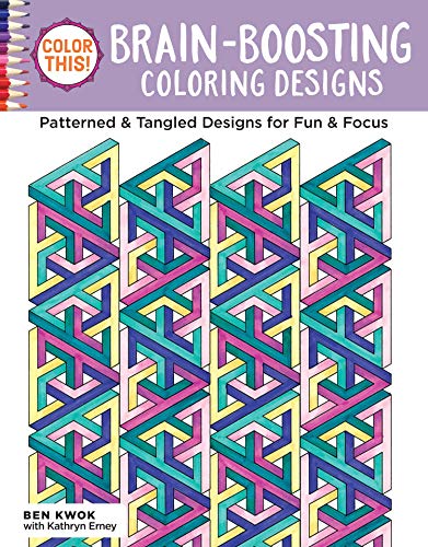 Beispielbild fr Color This! Brain-Boosting Coloring Designs: Patterned & Tangled Designs for Fun & Focus zum Verkauf von WorldofBooks