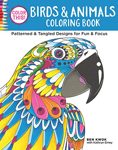 Stock image for Color This! Birds & Animals Coloring Book: Patterned & Tangled: Designs for Fun & Focus (Design Originals) 32 Intricate Patterns: Wolves, Cats, Elephants, Tigers, Kangaroos, Parrots, Penguins, & More for sale by WorldofBooks