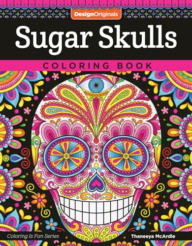 Beispielbild fr Sugar Skulls Coloring Book (Coloring is Fun) (Design Originals) 32 Fun & Quirky Art Activities Inspired by the Day of the Dead, from Thaneeya McArdle; Extra-Thick Perforated Pages Resist Bleed-Through zum Verkauf von SecondSale
