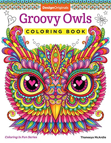Stock image for Groovy Owls Coloring Book (Coloring is Fun) (Design Originals) 32 Adorable Art Activities with Quiet, Stoic, Wise, and Happy Owls, plus Beginner-Friendly Advice, Techniques, Color Choices, Examples for sale by Books-FYI, Inc.