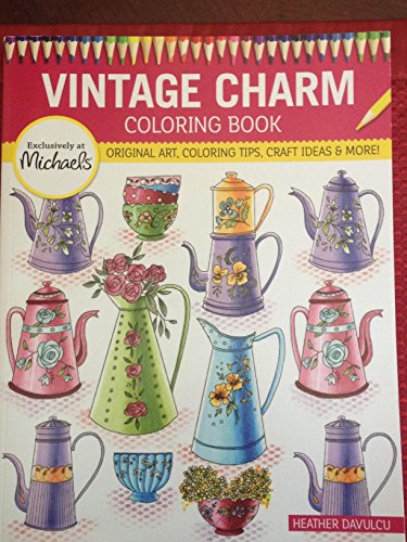 Imagen de archivo de Michaels Vintage Charms Coloring Book Original Art, Coloring Tip and Craft ideas and more a la venta por SecondSale