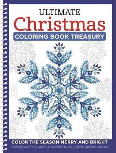 Stock image for Ultimate Christmas Coloring Book Treasury: Color the Season Merry and Bright (Design Originals) 208 Pages of One-Side-Only Holiday Designs and Festive Quotes in a Spiral Lay-Flat Binding for sale by HPB-Diamond