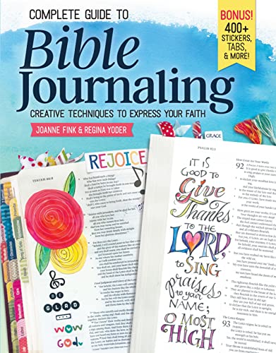 Beispielbild fr Complete Guide to Bible Journaling: Creative Techniques to Express Your Faith (Design Originals) Includes 270 Stickers, 150 Designs on Perforated Pages, and 60 Designs on Translucent Sheets of Vellum zum Verkauf von Goodwill of Colorado