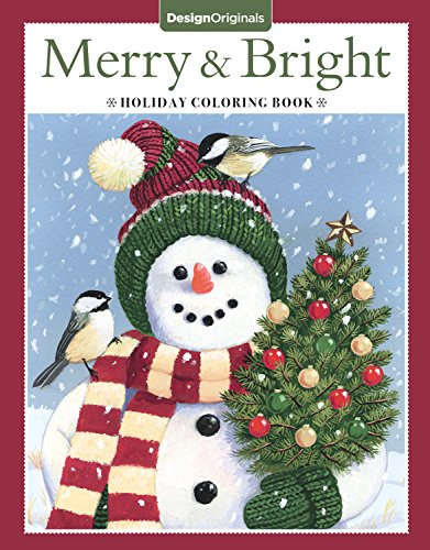 Imagen de archivo de Merry & Bright Holiday Coloring Book (Design Originals) A Festive Christmas Coloring Wonderland of Snowmen, Ice Skates, and Quirky Critters on High-Quality Perforated Pages that Resist Bleed Through a la venta por SecondSale