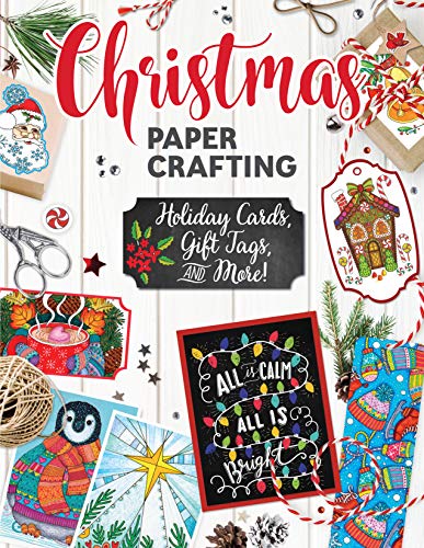 Imagen de archivo de Christmas Papercrafting: Holiday Cards, Gift Tags, and More! a la venta por ThriftBooks-Dallas