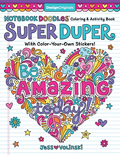 9781497203440: Notebook Doodles Super Duper Coloring & Activity Book: With Color-Your-Own Stickers! (Design Originals) 64 Beautiful Designs, 8 Pages of Stickers, and 20 Fun Color Palettes from Artist Jess Volinski