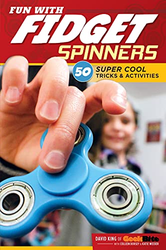 Imagen de archivo de Fun with Fidget Spinners: 50 Super Cool Tricks & Activities (Design Originals) Tricks for Beginners and Advanced Fidgeters, plus Tips, Games, & Challenges from Fidgeting Pro David King of GeekBite a la venta por SecondSale