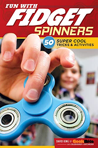 Stock image for Fun with Fidget Spinners: 50 Super Cool Tricks & Activities (Design Originals) Tricks for Beginners and Advanced Fidgeters, plus Tips, Games, & Challenges from Fidgeting Pro David King of GeekBite for sale by SecondSale