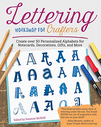 9781497204058: Lettering Workshop for Crafters: Create Over 50 Personalized Alphabets for Notecards, Decorations, Gifts, and More