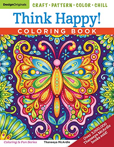 Stock image for Think Happy! Coloring Book: Craft, Pattern, Color, Chill (Design Originals) 96 Playful Art Activities on Extra-Thick Perforated Paper; Tips & Techniques from Artist Thaneeya McArdle (Coloring Is Fun) for sale by Book Deals