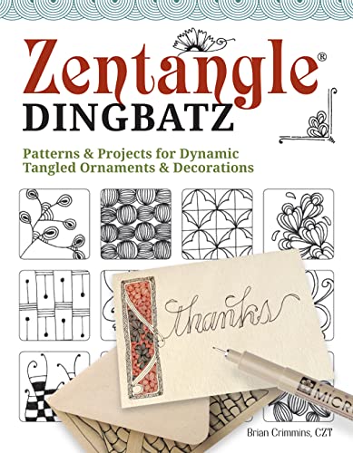 Beispielbild fr Zentangle(R) Dingbatz: Patterns & Projects for Dynamic Tangled Ornaments & Decorations (Design Originals) Learn How to Construct Fun Embellishments for Hand Lettering, Scrapbooking, & Art Journaling zum Verkauf von WorldofBooks